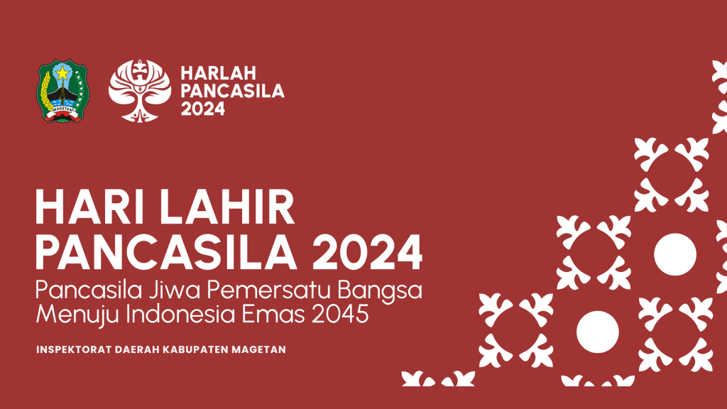 Selamat Hari Lahir Pancasila 2024 ‘Pancasila Jiwa Pemersatu Bangsa Menuju Indonesia Emas 2045’&nbsp;|